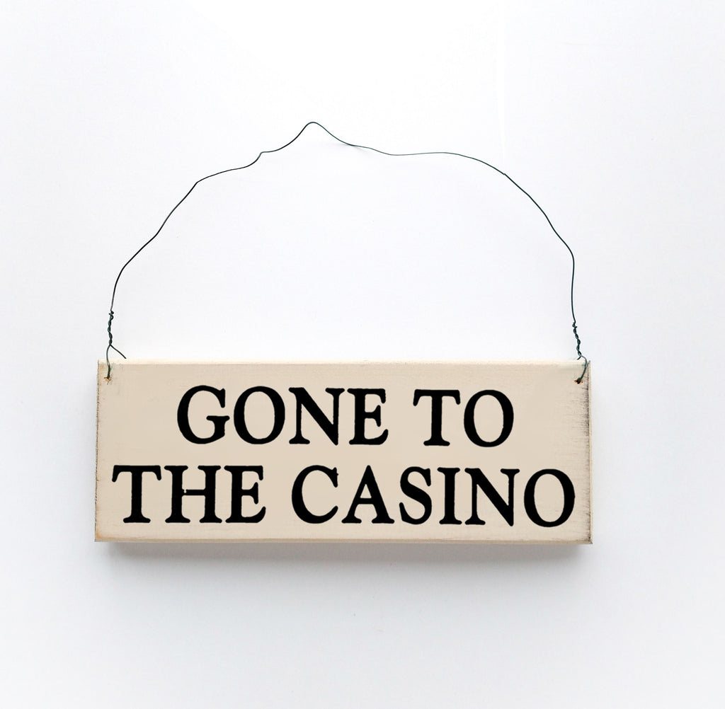 Gone to The Casino