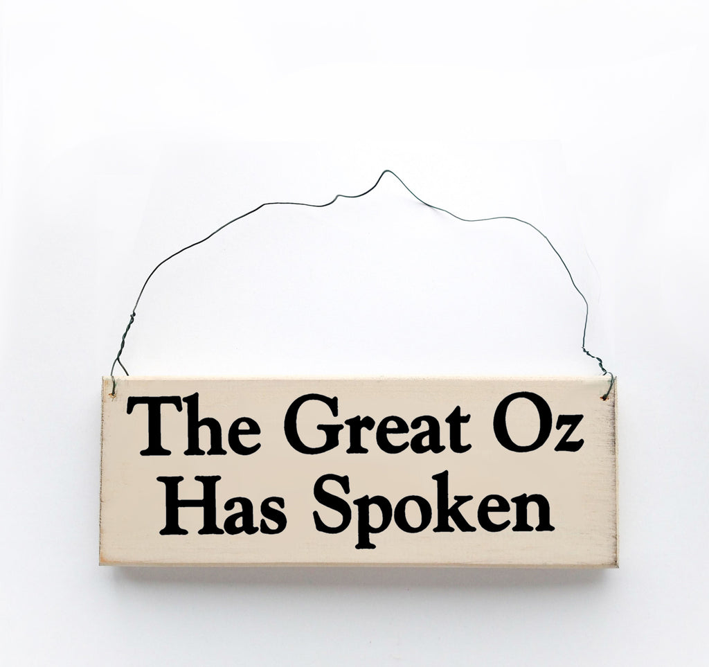 The Great Oz has spoken