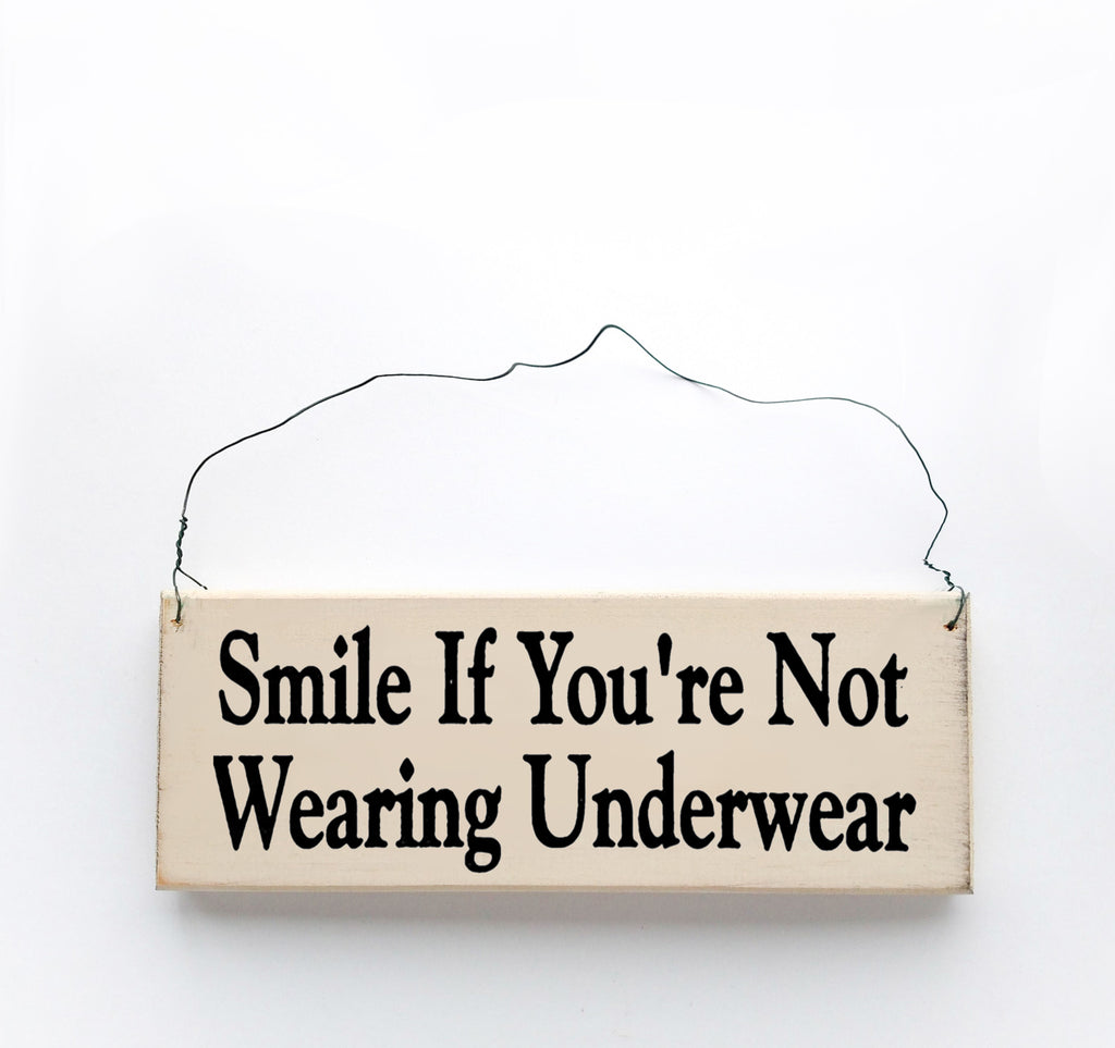 Smile if You're Not Wearing Underwear