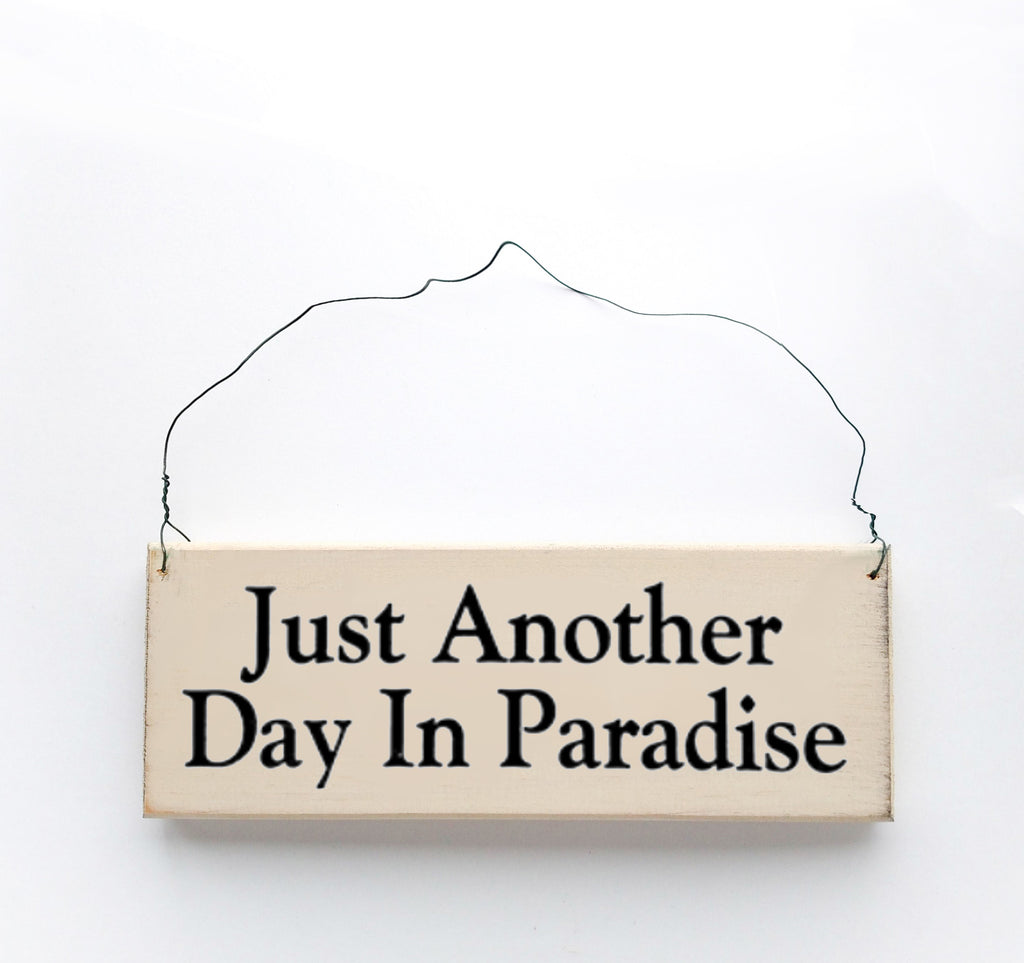 Just Another Day In Paradise