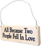 All Because Two People Fell In Love
