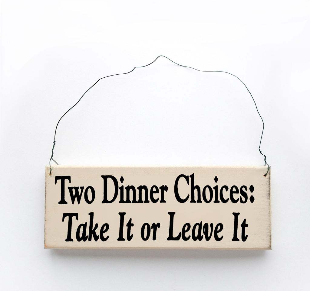 Two Dinner Choices: Take It or Leave It