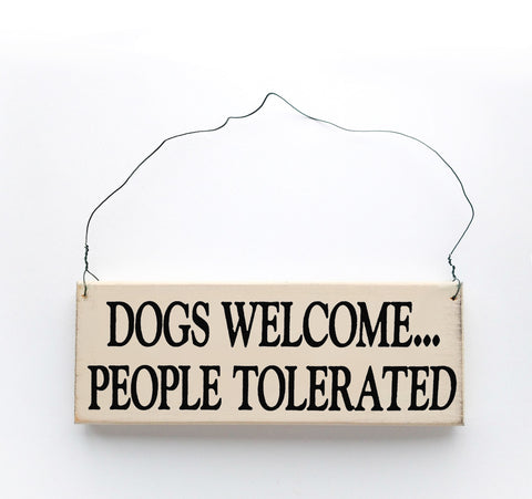 Dogs Welcome, People Tolerated