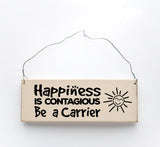 Happiness is Contagious, Be A Carrier