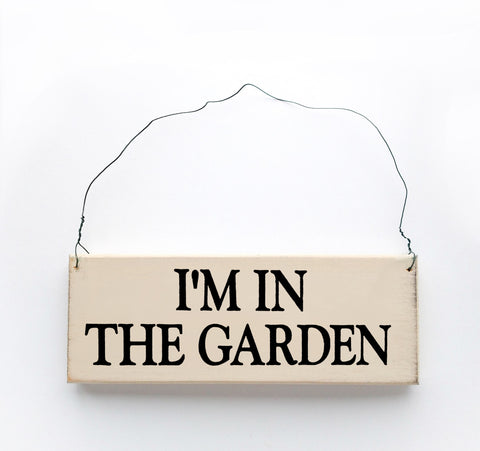 I'm in the Garden