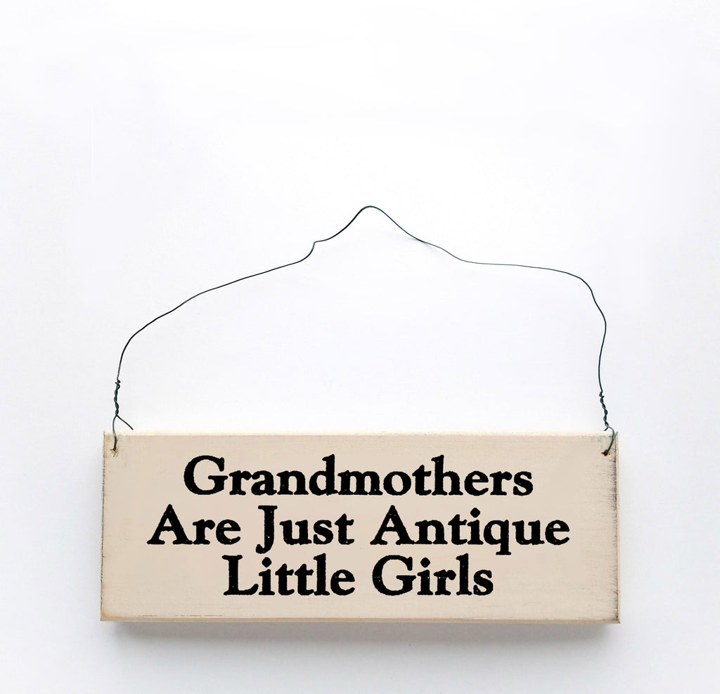 Grandmothers are Just Antique Little Girls