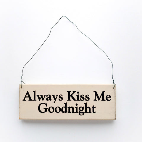 Always Kiss Me Goodnight