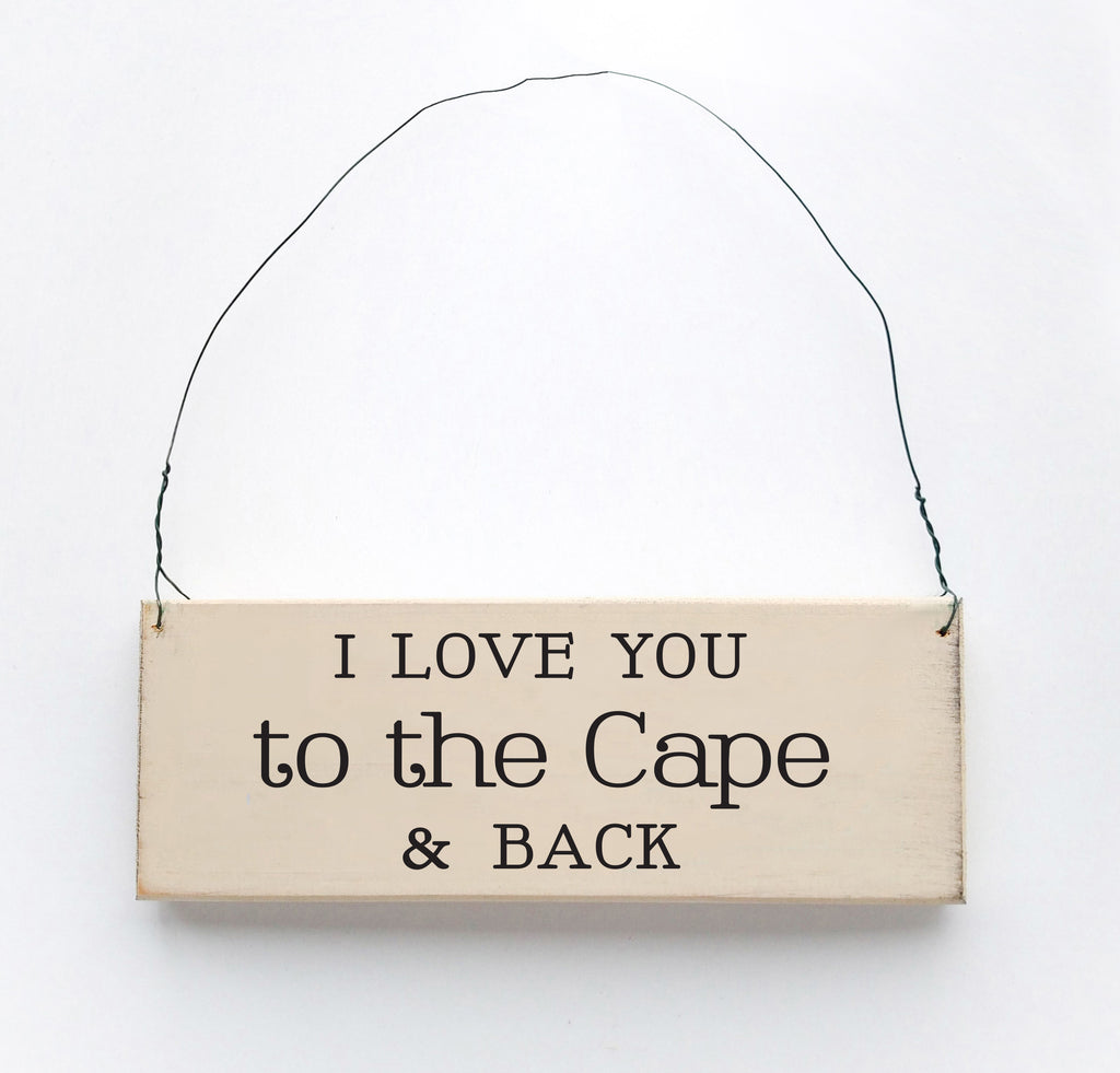 I Love you to the Cape & Back