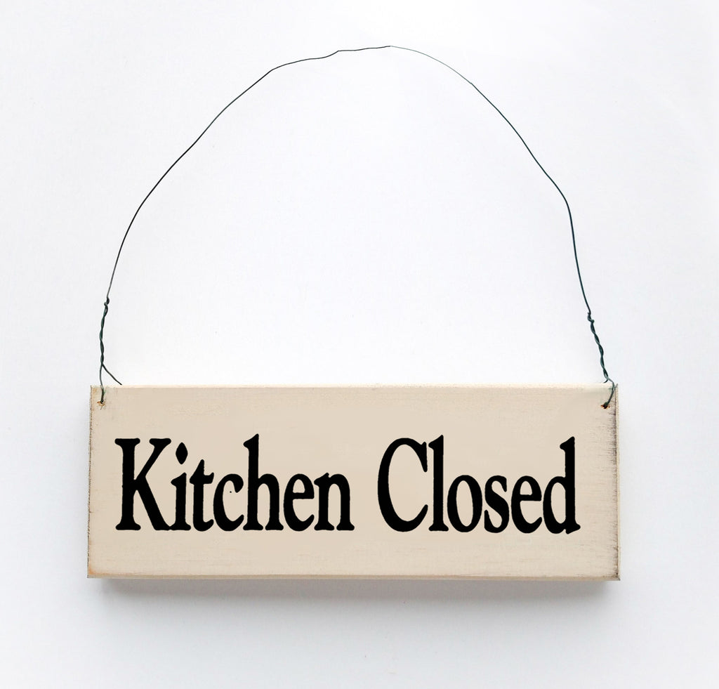 Kitchen Closed Sign