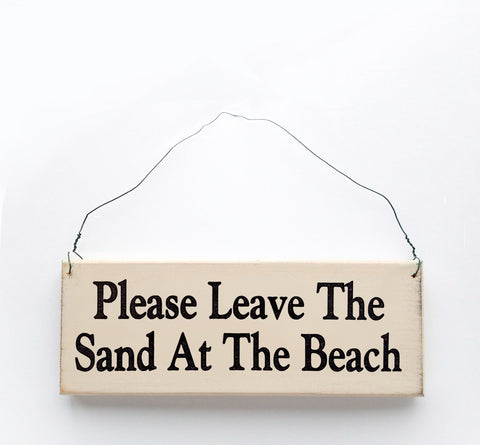 Please Leave the Sand At the Beach