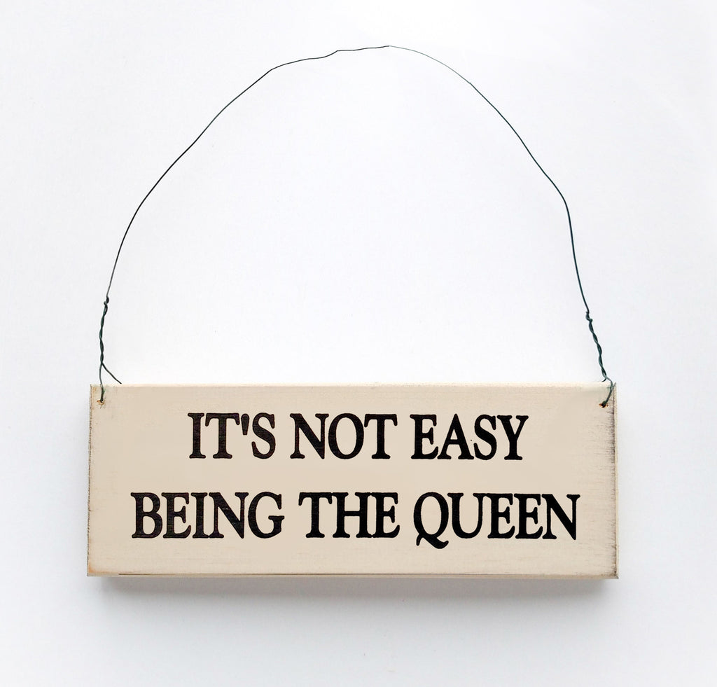 It's Not Easy Being the Queen