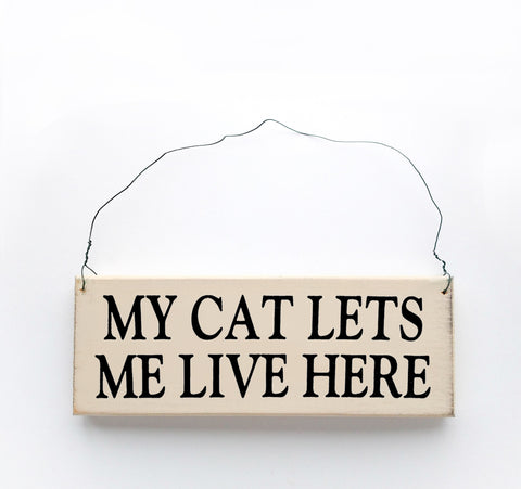 My Cat Lets Me Live Here