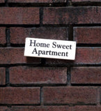 Home Sweet Apartment wood sign with saying