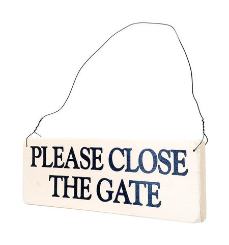 Please Close the Gate wood sign with saying