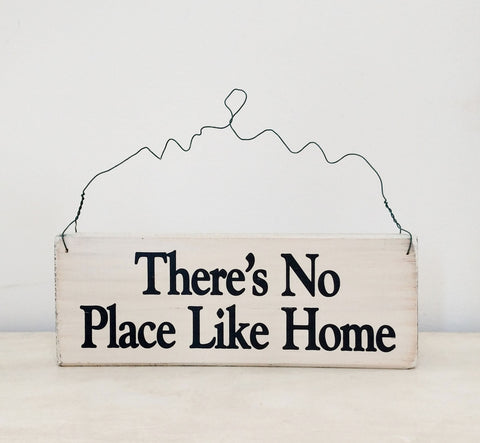 There's No Place Like Home wood sign with saying