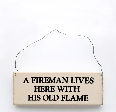 A Fireman Lives Here With His Old Flame