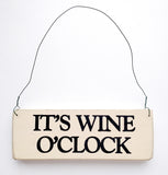 It's Wine O’ Clock wood sign with saying