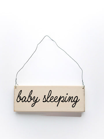 Baby Sleeping wood sign with saying